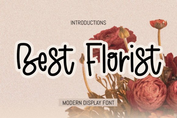 Best Florist: A Playful Display Font for Cheerful Branding