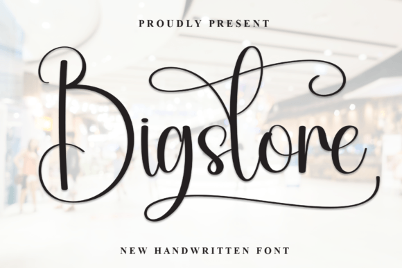Bigstore: A Handwritten Font That Feels Like a Signature