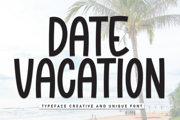 Date Vacation: A Handwritten Font for Vibrant Digital Campaigns