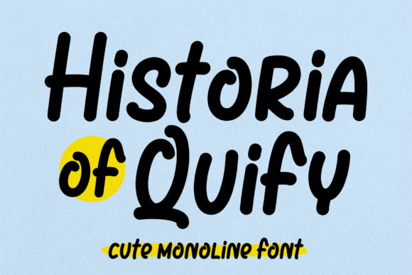 Historia of Quify: A Playful Font for Modern Marketing