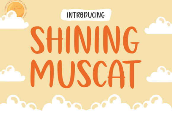 Shining Muscat: A Font That Brings Joy to Every Page