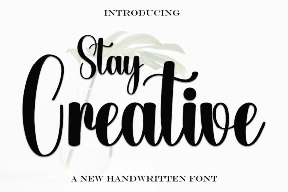 Stay Creative: A Handwritten Font That Earns Its Place in Real Campaigns