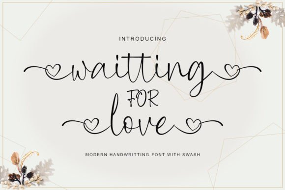 Waitting for Love Script Font: Romantic, Refined, Real-World Ready