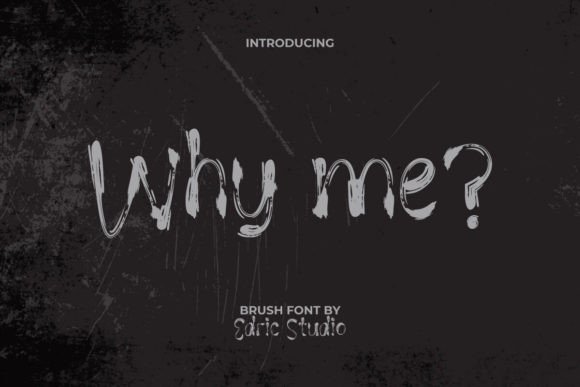Why Me Font: A Horror-Textured Display Typeface for Bold Digital Statements